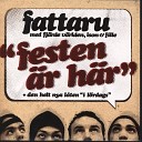 Fattaru - Festen r h r med Fj rde V rlden Ison Fille…