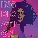 bro2bro - Inspiration Radio Edit