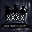 Grupo xxxx - Los 3 Ases de Navojoa