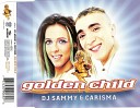 DJ SAMMY CARISMA - Golden child radio edit