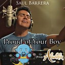 Saul Barrera - Proud of Your Boy From Aladdin