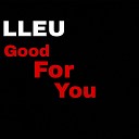 LLEU - Good for You