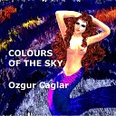 Ozgur Caglar - Colours of the Sky