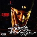 O Zone the Don feat Philthy Rich - Can Do Better feat Philthy Rich