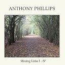 Anthony Phillips - Tierra Del Fuego 2020 Remaster