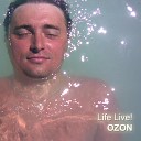 Ozon - Life Live