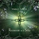 Pablo Ojeda feat Kayun Yutma - Canto a la Naturaleza feat Kayun Yutma