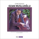 Ozan Musluoglu - You Must Forget Sometimes