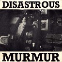 Disastrous Murmur - Ptomaine Poisoning
