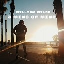 William Wilde - A Mind of Mine Extended Version
