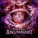 PaalThal Anunnaki feat Snake Noise - Crop Circles feat Snake Noise