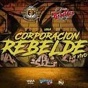 Grupo Corporacion feat Los Nuevos Rebeldes - Luto en el Cielo En Vivo