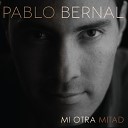Pablo Bernal - Vuelve A Ser Mi Esposa