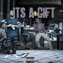 Oz the God feat Treyvon Lorrenz Yung Boss - Its a Gift feat Treyvon Lorrenz Yung Boss