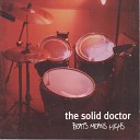 The Solid Doctor - North East