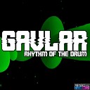 Gavalar - Rhythm Of The Drum
