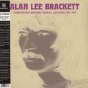 Alan Lee Brackett - Blowin My Mind Over You