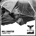 Will Dukster - I Want You Extended Mix