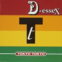 D Essex - Tokyo Tokyo Extended Mix