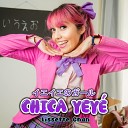 Lissette Chan - Chica Yey