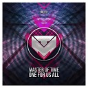Master Of Time - One For Us All Extended Version