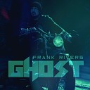 Frank Rivers - Ghost