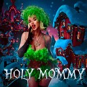 DASHI - HOLY MOMMY Новогодняя версия