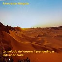 Francesco Murgolo - La melodia del deserto ti prende fino a farti…