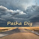 Pasha Diy - Скучаю по тебе
