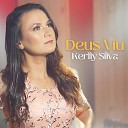 Kerlly Silva - Deus Viu Ac stico