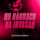 Mc Leo Mc BF DJ Alem o 011 - No Barraco da Invas o