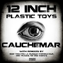 12 Inch Plastic Toys - Cauchemar Original Mix