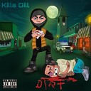 Killa Dill - Dirt Prod by OG LOC GANG BEATS