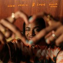 Cat Burns - Live More Love More