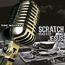 Scratch Master Jesus feat Notorious B O T… - Como Todo Joven