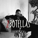 Daniel Bec - 2 Botellas y Amigos