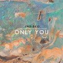 Indiekid - Only You Instrumental Mix