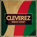 Cleverez - Disco Boogie Stuk Rem Mix