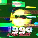 Kitsch Malkin - 1990 Original Mix