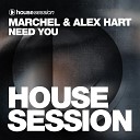 Marchel Alex Hart - Need You Extended Mix