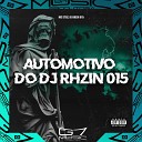 DJ RHZIN 015 MC STDZ - Automotivo do Dj Rhzin 015