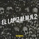Mr Manyao - El Lapiz M M N 2