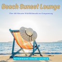 Afterwork House Lounge - Sunshine