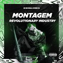 DJ RHZIN 015 MC BM OFICIAL - Montagem Revolutionary Industry
