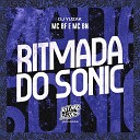 MC BF MC BN DJ Yuzak - Ritmada do Sonic