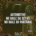 DJ LEVIK ORIGINAL - Automotivo no Baile da Dz7 Vs no Baile do…