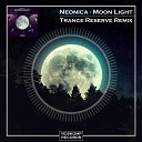 Neonica - Moon Light Trance Reserve Remix