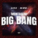 DJ TH ZS Gangstar Funk MC MP40 - Montagem Big Bang