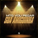 DJ VITIN LF feat MC Meno Japinha - Mtg Vou Pegar Sua Amiguinha