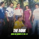 The Mink - Com Essa Eu Vou